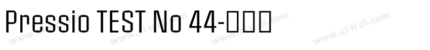 Pressio TEST No 44字体转换
